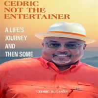 Cedric Not the Entertainer by Cason, Cedric M